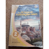 Image of AYO MENGKAJI SEJARAH KEBUDAYAN ISLAM MA KELAS XI