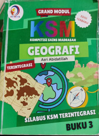 Image of GRAND MODUL KOMPETISI SAINS MADRASAH (KSM) GEOGRAFI BUKU 3