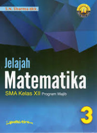 Image of JELAJAH MATEMATIKA 3 SMA KELAS XII WAJIB
