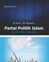 Image of Partai Politik Islam: Teori dan Praktik di Indonesia