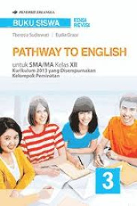 Image of PATHWAY TO ENGLISH FOR SMA/MA GRADE XII PEMINATAN