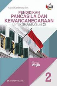 Image of PENDIDIKAN PANCASILA DAN KEWARGANEGARAAN SMA/MA WAJIB KELAS XI