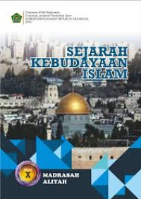Image of SEJARAH KEBUDAYAAN ISLAM MA KELAS X